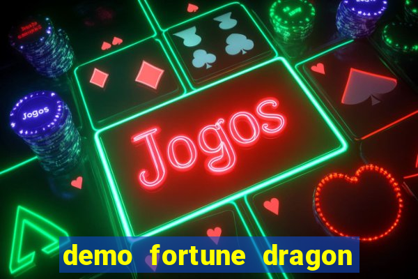 demo fortune dragon com ganho certo